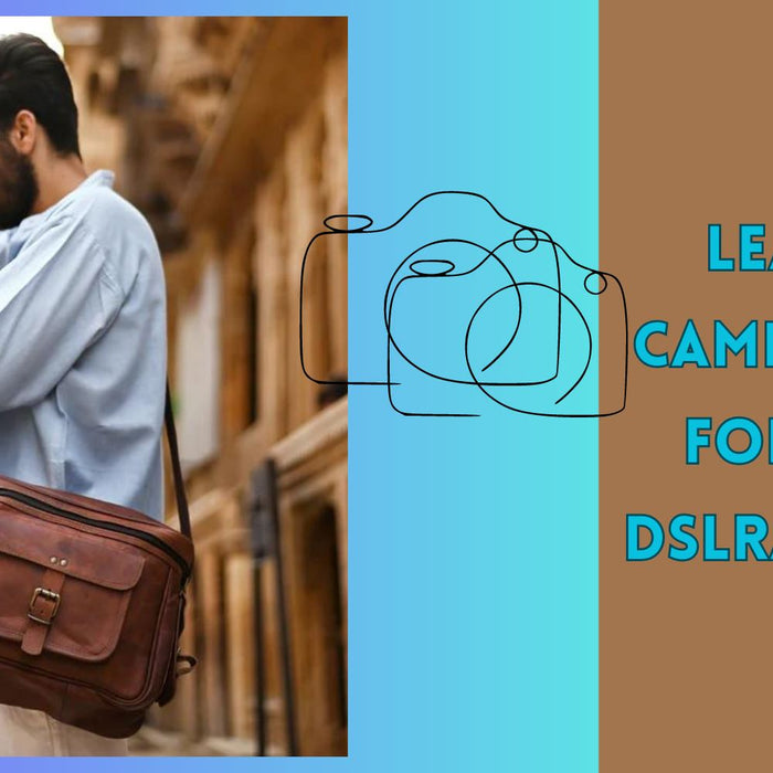 Leather Camera Bags for your DSLR/Camera