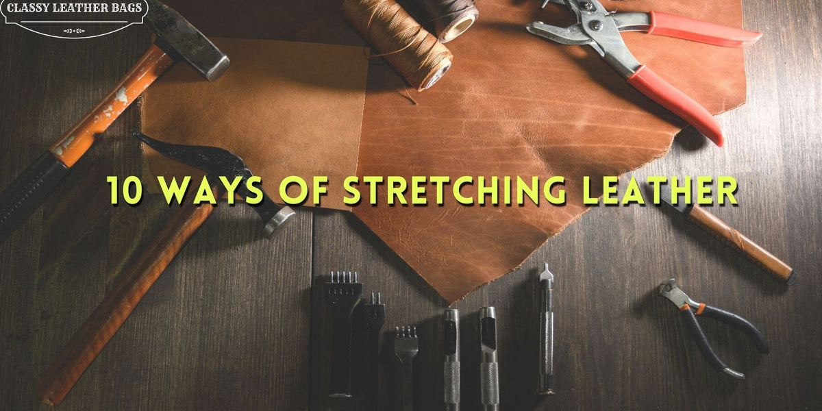 How To Stretch Leather – Moonster Leather Products