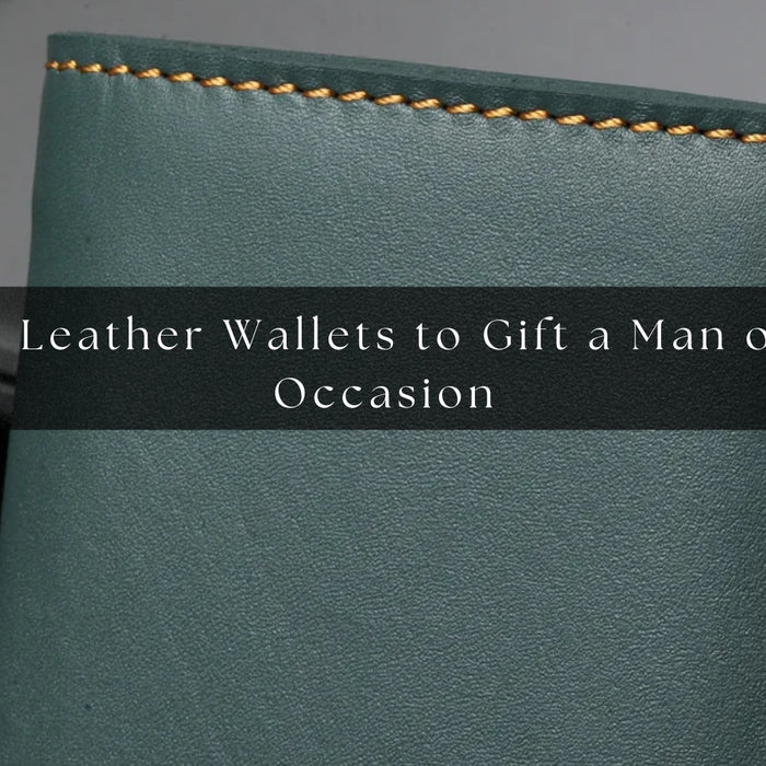5 Best Leather Wallets to Gift a Man on Any Occasion
