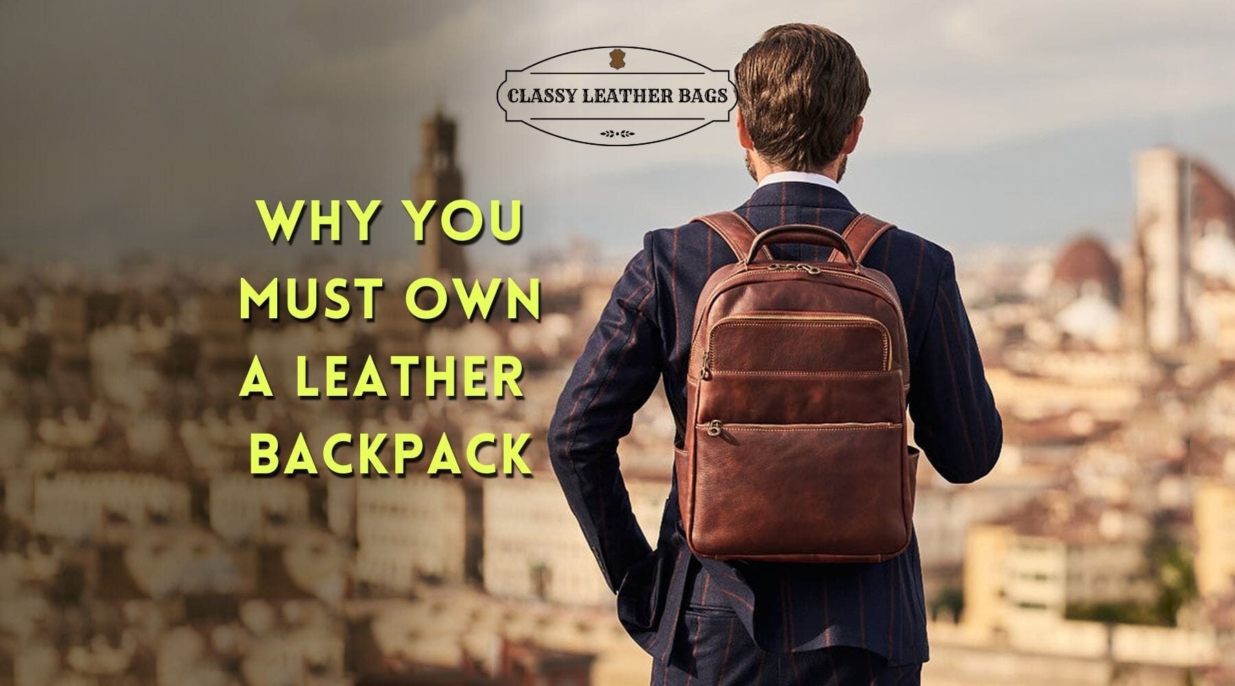 Why You Must Own a Leather Backpack?