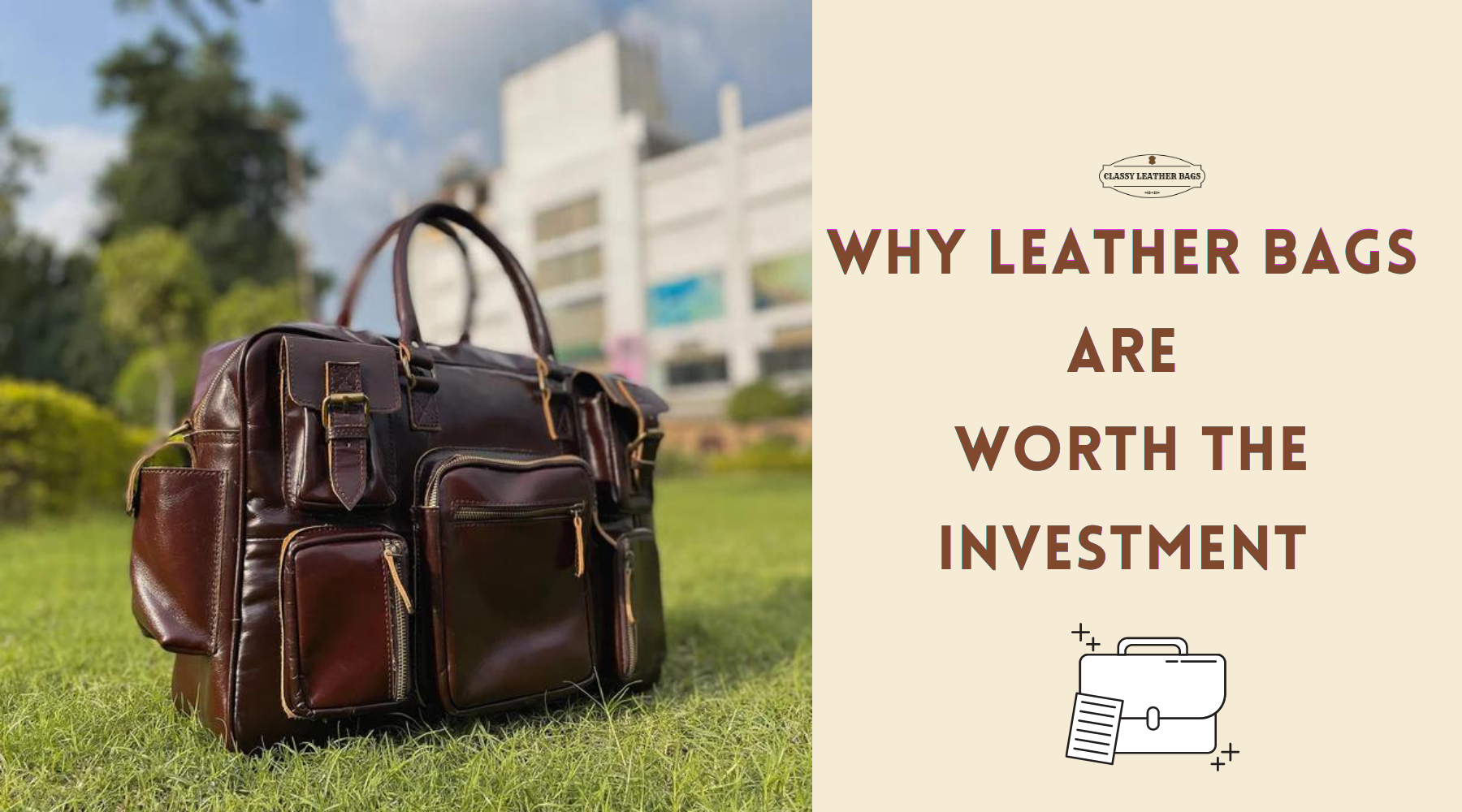 Why Leather Bags Are Worth the Investment