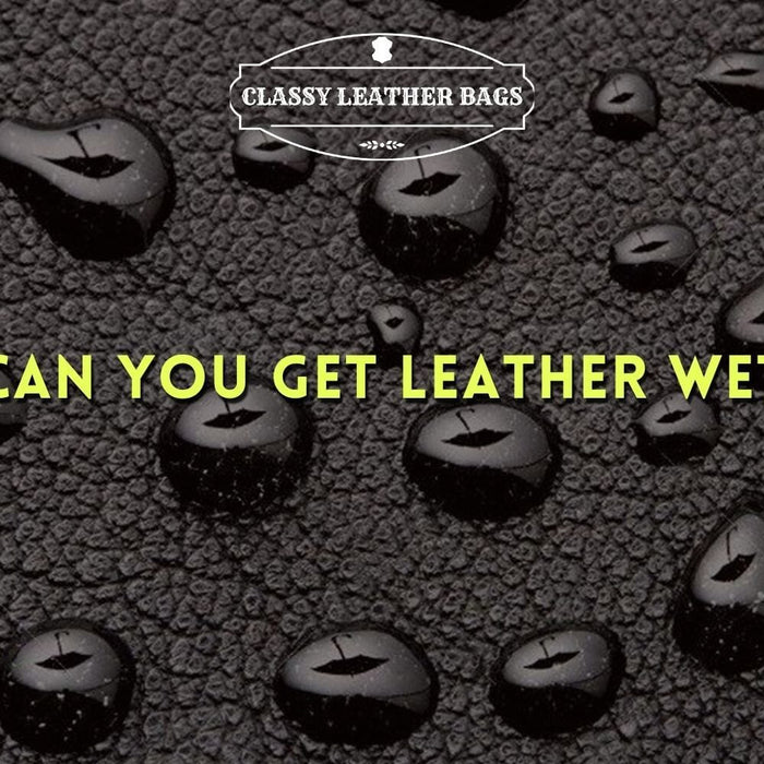 Can You Get Leather Wet?