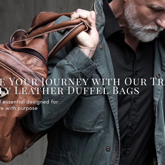 Elevate Your Journey with Our Travel-friendly Leather Duffel Bags