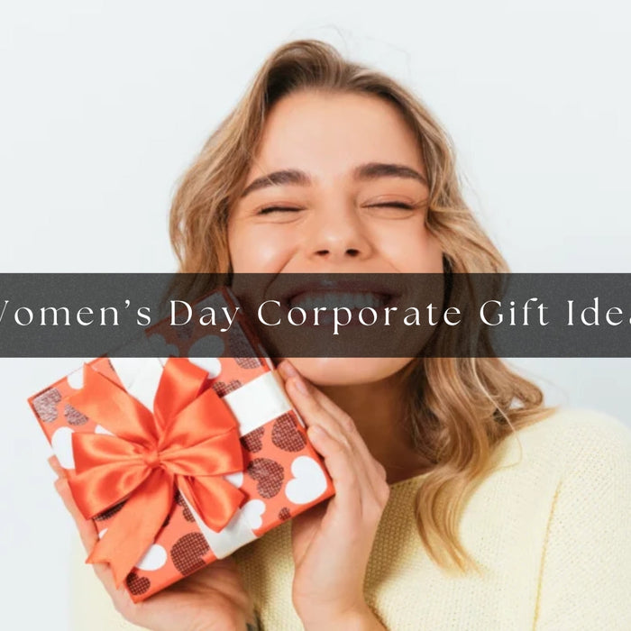 Top 7 Women’s Day Corporate Gift Ideas 2025