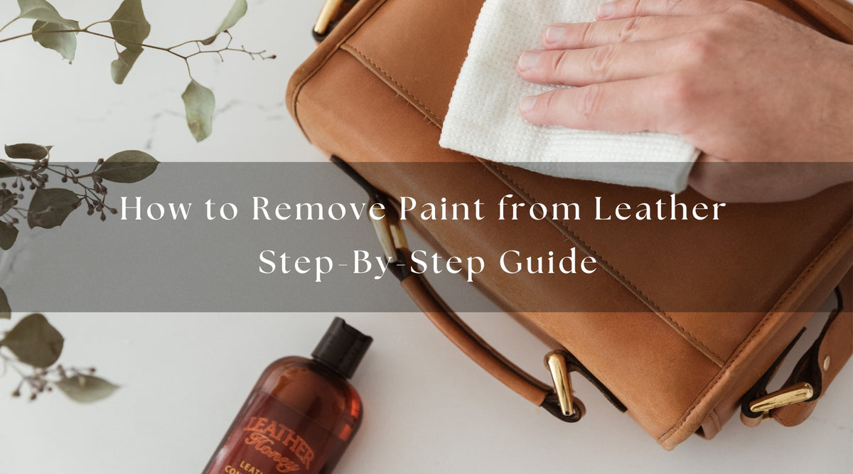 How to Remove Paint from Leather StepByStep Guide — Classy Leather Bags