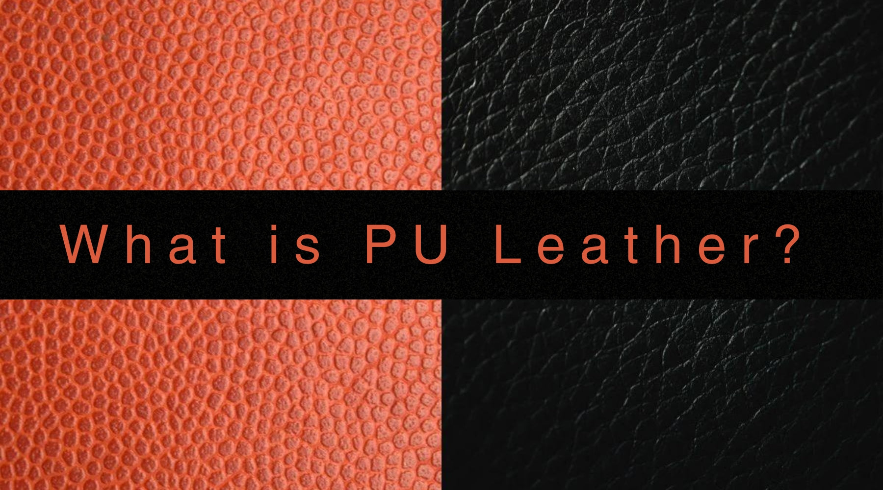 A Complete Guide: What is PU Leather?